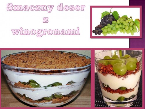 smaczny-deser-z-winogronami_1400838651 Smaczny deser z winogronami :)